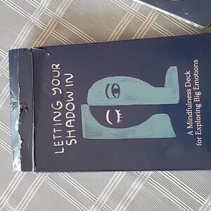 Letting Your Shadow In Mindfulness Deck